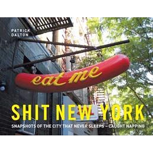 Shit New York, Patrick Dalton