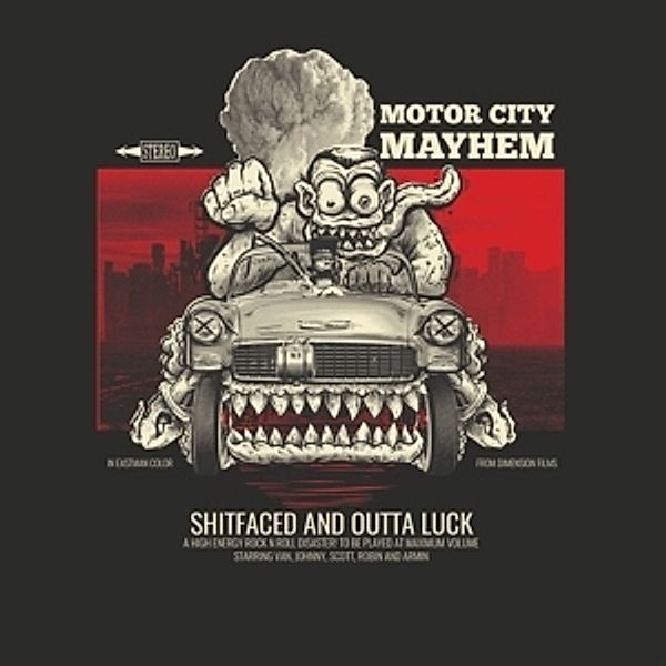 Shitfaced And Outta Luck, Motor City Mayhem