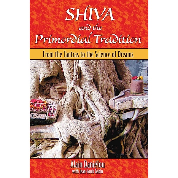 Shiva and the Primordial Tradition / Inner Traditions, Alain Daniélou