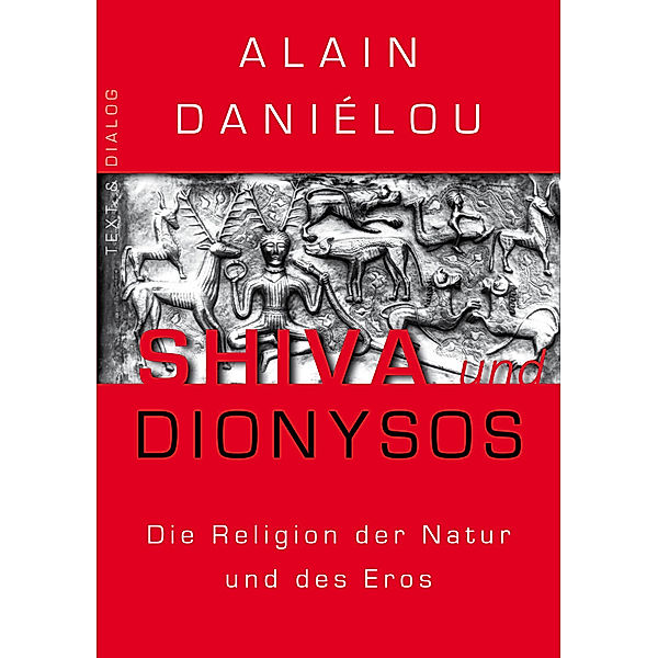 Shiva und Dionysos, Alain Daniélou