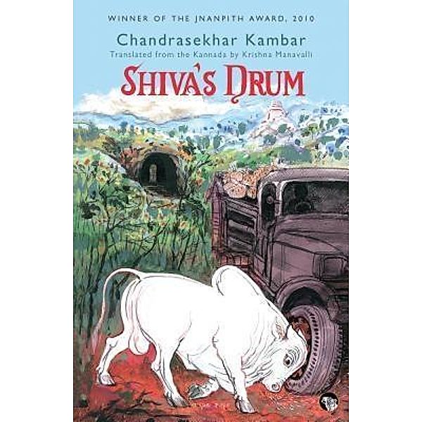 Shiva's Drum, Chandrasekhar Kambar