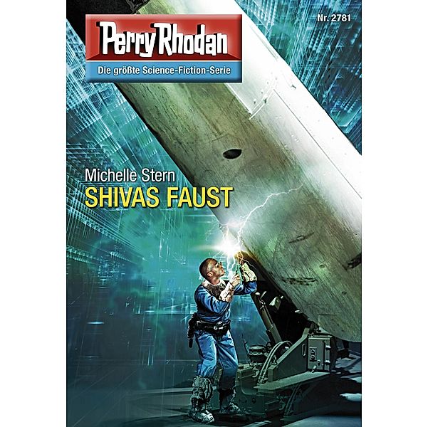 SHIVAS FAUST (Heftroman) / Perry Rhodan-Zyklus Das Atopische Tribunal Bd.2781, Michelle Stern