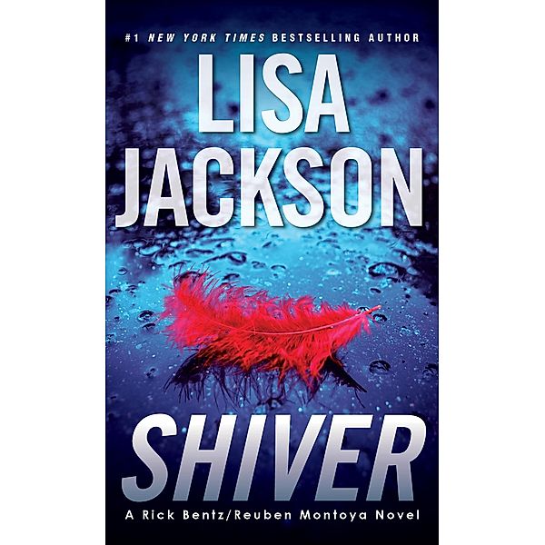 Shiver / A Bentz/Montoya Novel Bd.3, Lisa Jackson