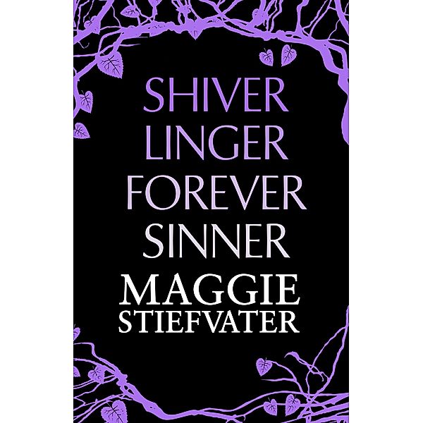 Shiver, Linger, Forever, Sinner, Maggie Stiefvater