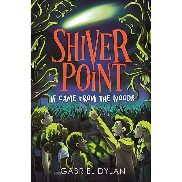 Shiver Point: It Came from the Woods, Gabriel Dylan