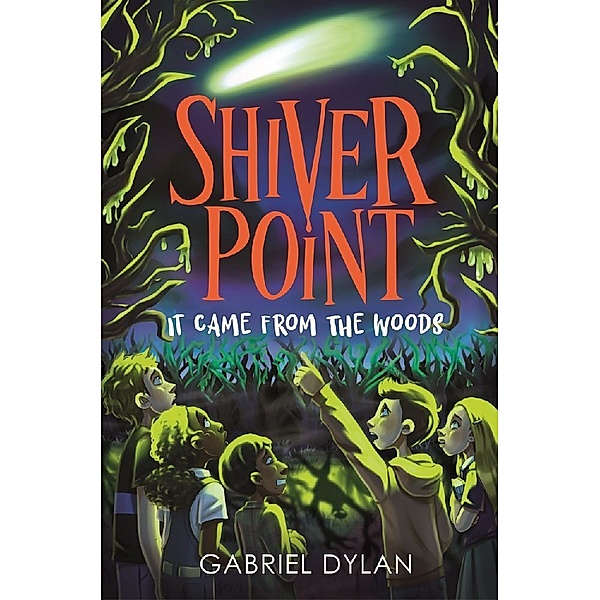 Shiver Point / Shiver Point: It Came from the Woods, Gabriel Dylan