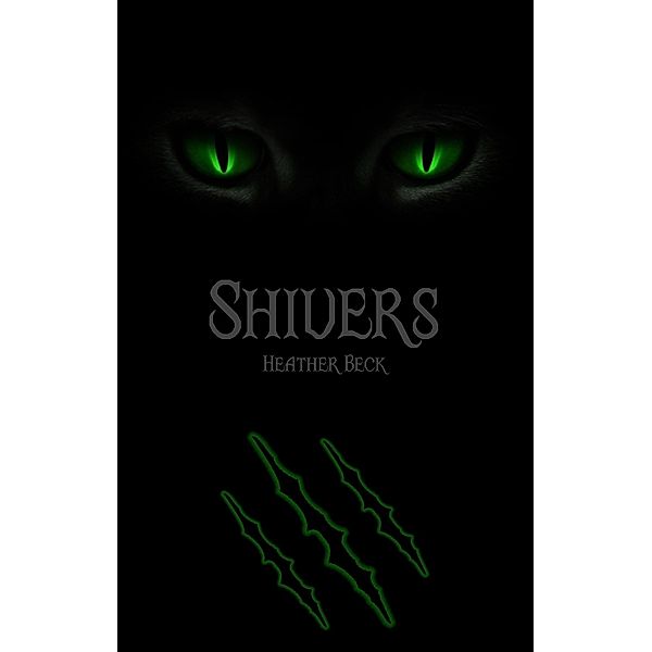 Shivers (The Horror Diaries Omnibus Edition, #5), Heather Beck