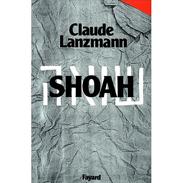 Shoah / Documents, Claude Lanzmann
