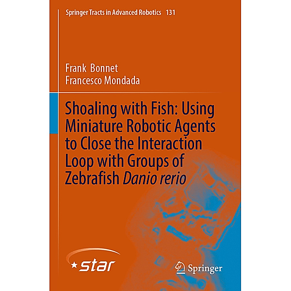 Shoaling with Fish: Using Miniature Robotic Agents to Close the Interaction Loop with Groups of Zebrafish Danio rerio, Frank Bonnet, Francesco Mondada