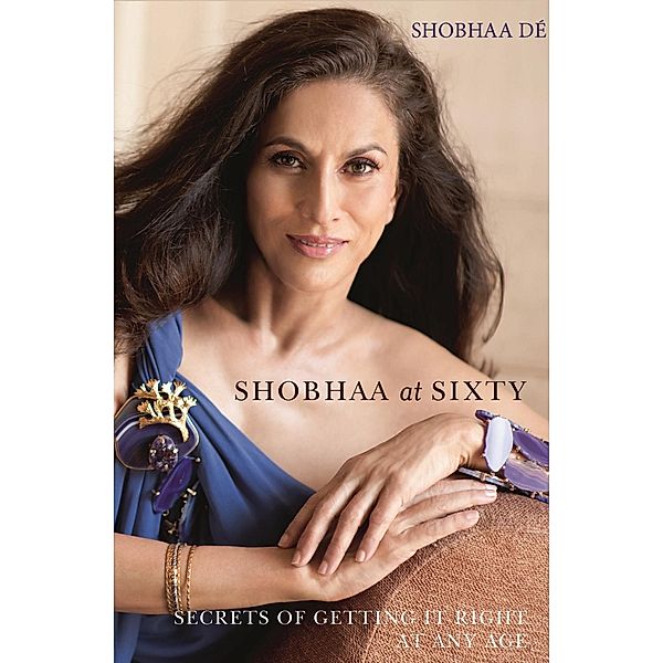 Shobhaa at Sixty / Hay House India, Shobhaa Dé