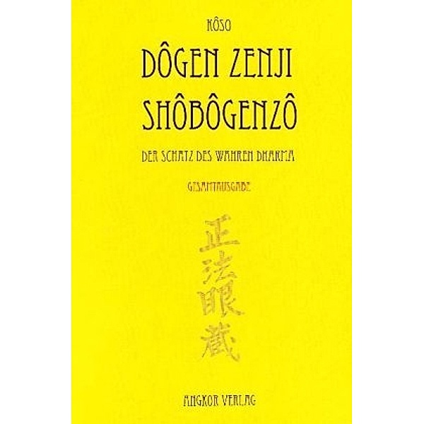 Shobogenzo, Meister Dôgen Zenji, Kigen Dogen