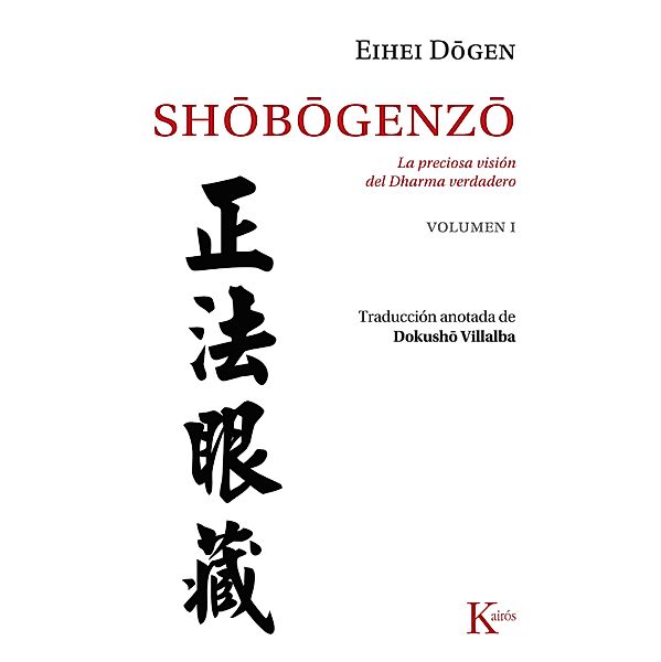 Shobogenzo Vol. 1 / Clásicos, Eihei Dôgen