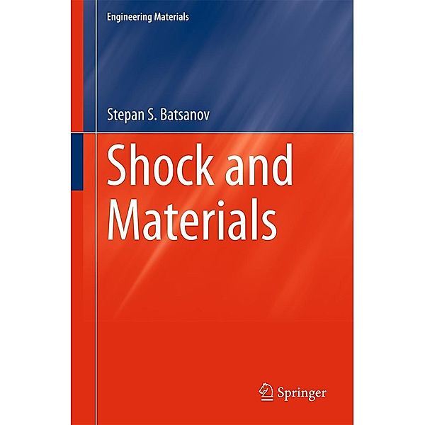 Shock and Materials / Engineering Materials, Stepan S. Batsanov