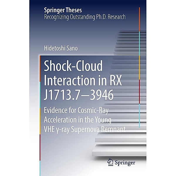 Shock-Cloud Interaction in RX J1713.7-3946 / Springer Theses, Hidetoshi Sano