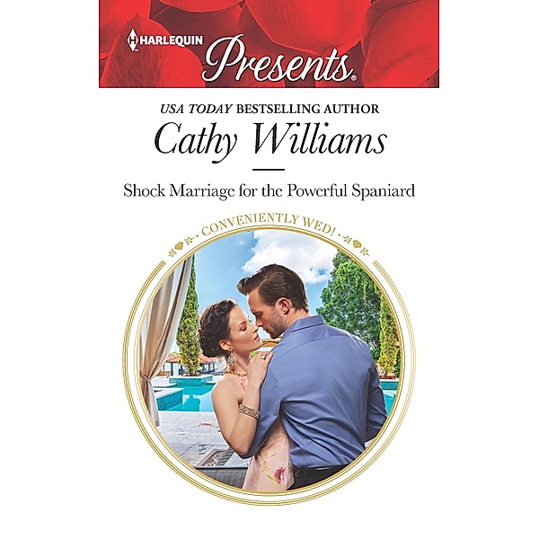 Shock Marriage for the Powerful Spaniard / Conveniently Wed! Bd.21, Cathy Williams