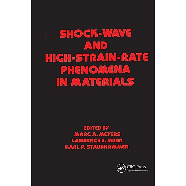 Shock Wave and High-Strain-Rate Phenomena in Materials, Meyers
