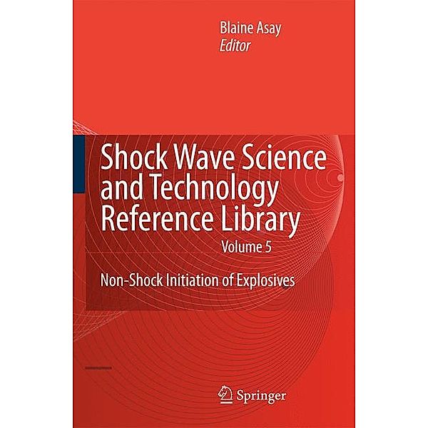 Shock Wave Science and Technology Reference Library, Vol. 5.Vol.5