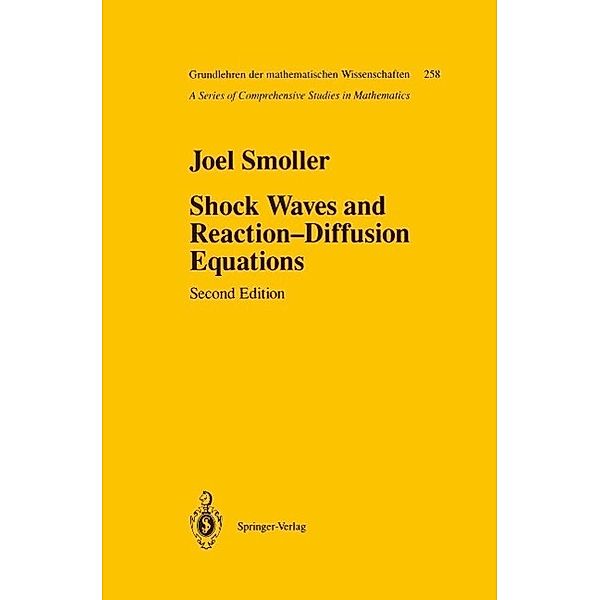 Shock Waves and Reaction-Diffusion Equations / Grundlehren der mathematischen Wissenschaften Bd.258, Joel Smoller