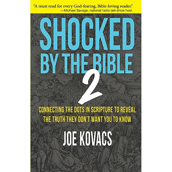 Shocked by the Bible 2, Joe Kovacs