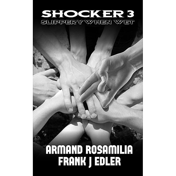 Shocker 3: Slippery When Wet / Shocker, Armand Rosamilia, Frank J. Edler