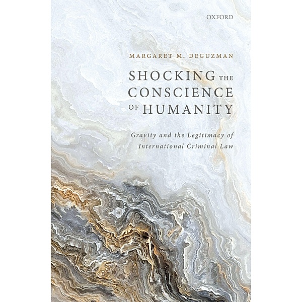 Shocking the Conscience of Humanity, Margaret M. Deguzman