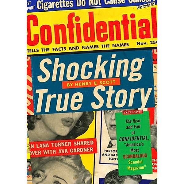 Shocking True Story, Henry E. Scott