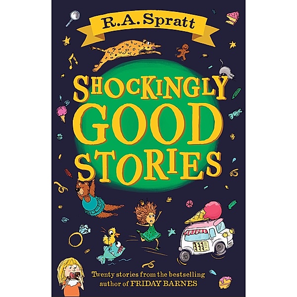 Shockingly Good Stories, R. A. Spratt