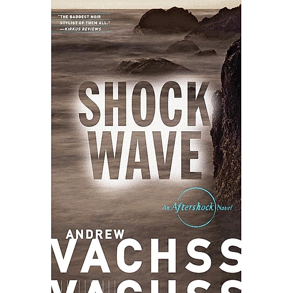 Shockwave / Aftershock Series Bd.2, Andrew H. Vachss