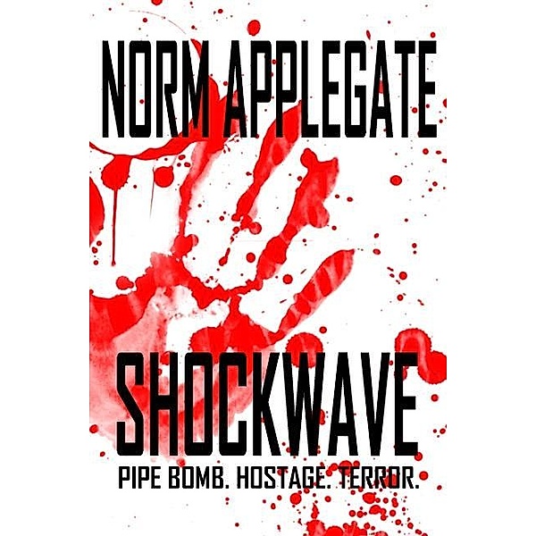 Shockwave / Norm Applegate, Norm Applegate