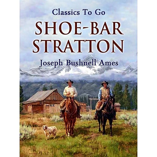 Shoe-Bar Stratton, Joseph Bushnell Ames