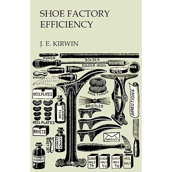 Shoe Factory Efficiency, J. E. Kirwin