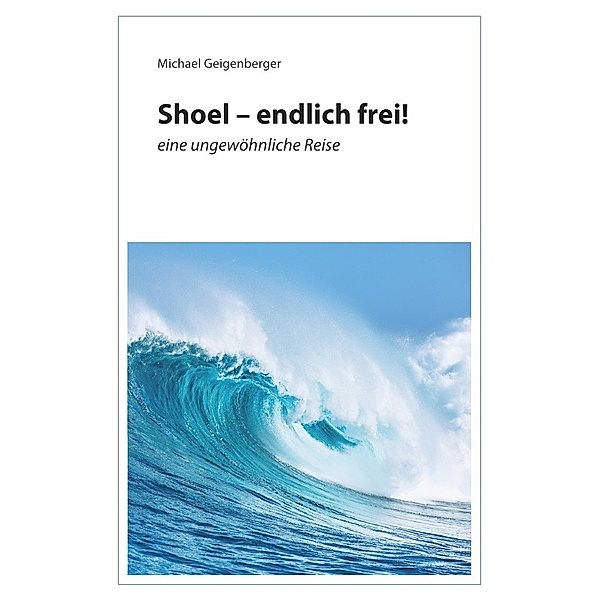 Shoel - endlich frei!, Michael Geigenberger