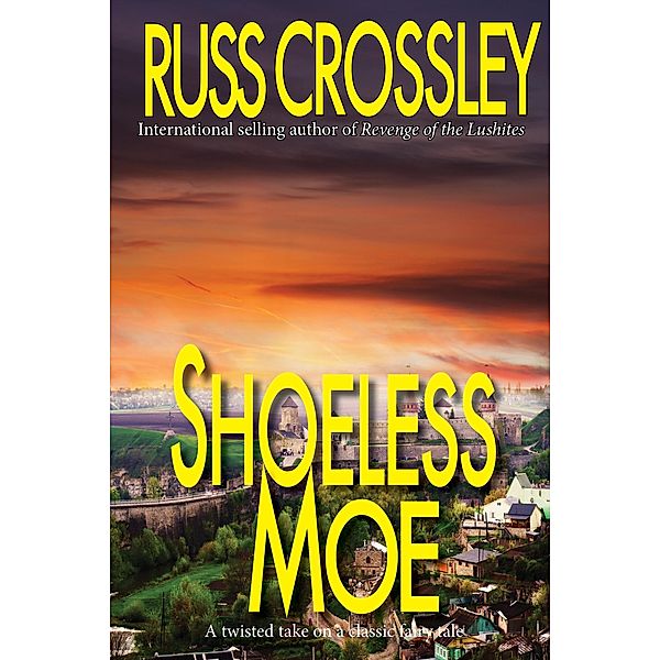 Shoeless Moe / 53rd Street Publishing, Russ Crossley