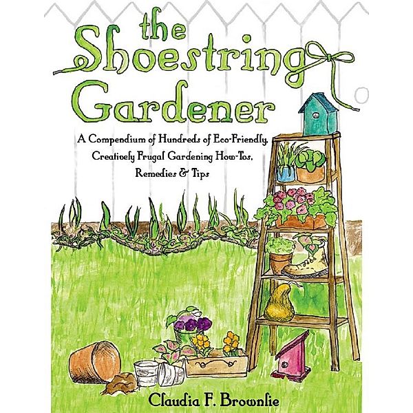 Shoestring Gardener, Claudia Brownlie