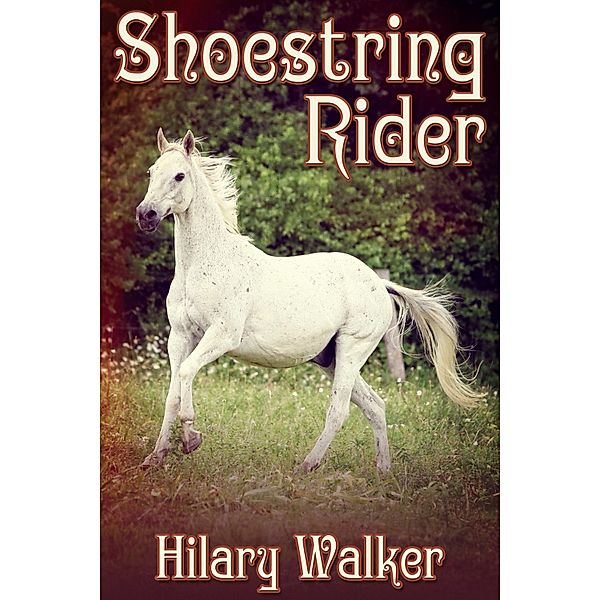 Shoestring Rider, Hilary Walker
