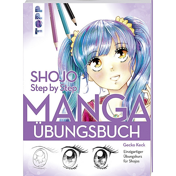 Shojo. Manga Step by Step Übungsbuch, Gecko Keck