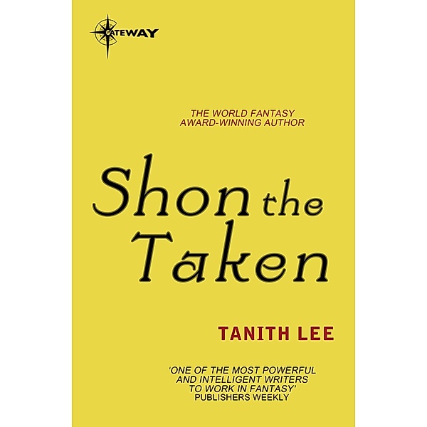 Shon the Taken, Tanith Lee