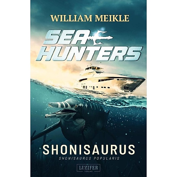 SHONISAURUS (Seahunters 1), William Meikle