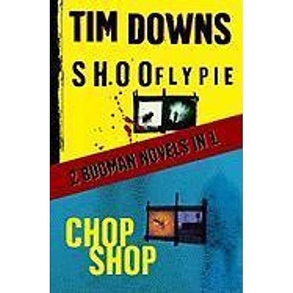 Shoofly Pie & Chop Shop, Tim Downs