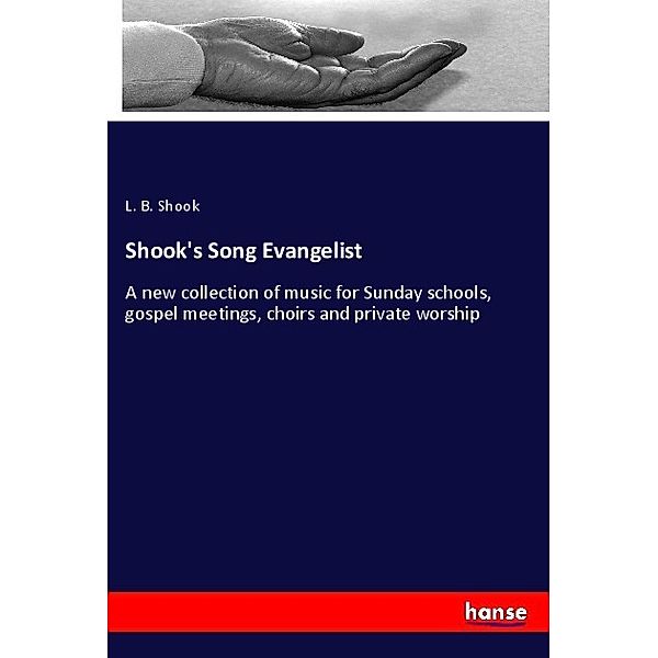 Shook's Song Evangelist, L. B. Shook