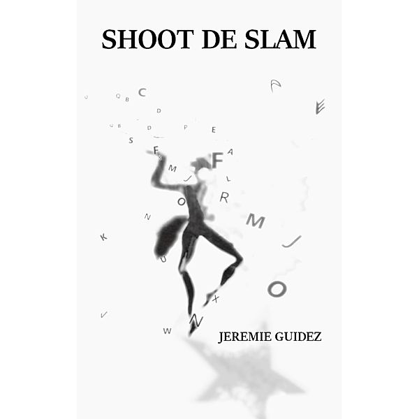 Shoot de slam, Jérémie Guidez