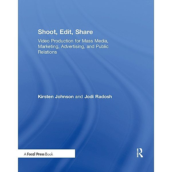 Shoot, Edit, Share, Kirsten Johnson, Jodi Radosh