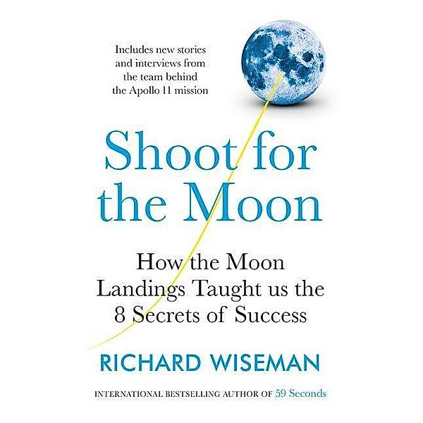 Shoot for the Moon, Richard Wiseman