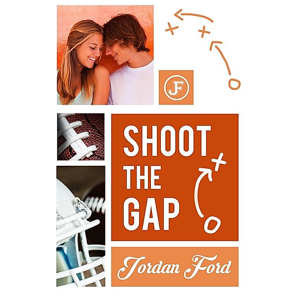Shoot the Gap (Nelson High Raiders, #4) / Nelson High Raiders, Jordan Ford