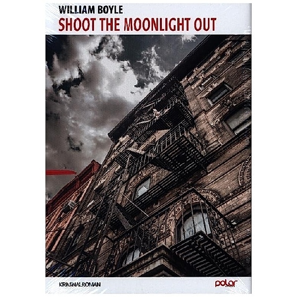 Shoot The Moonlight Out, William Boyle
