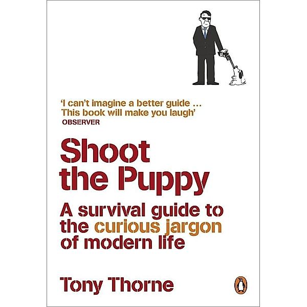 Shoot the Puppy, Tony Thorne