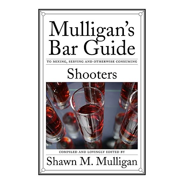 Shooters, Shawn M. Mulligan