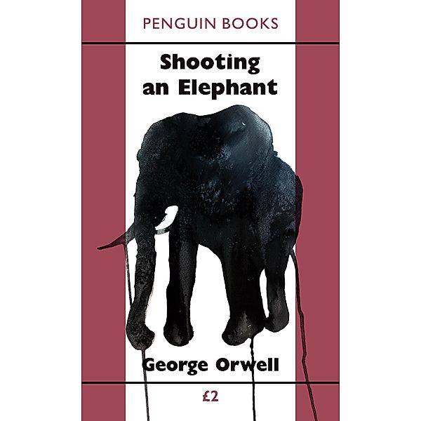 Shooting an Elephant, George Orwell