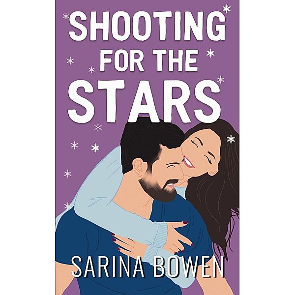 Shooting for the Stars (Gravity, #3) / Gravity, Sarina Bowen