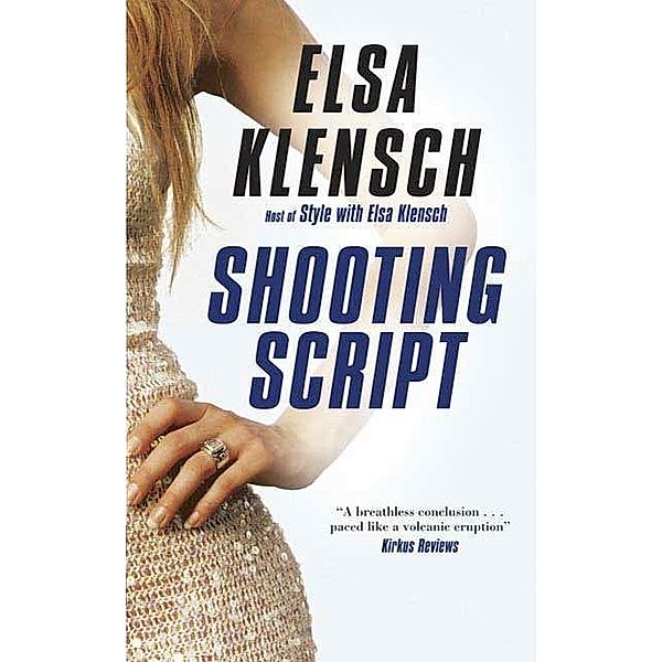 Shooting Script / Sonya Iverson Novels Bd.2, Elsa Klensch